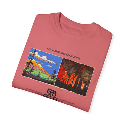 Clean Air is Product of the EPA Unisex T-shirt (Comfort Colors)