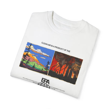 Clean Air is Product of the EPA Unisex T-shirt (Comfort Colors)