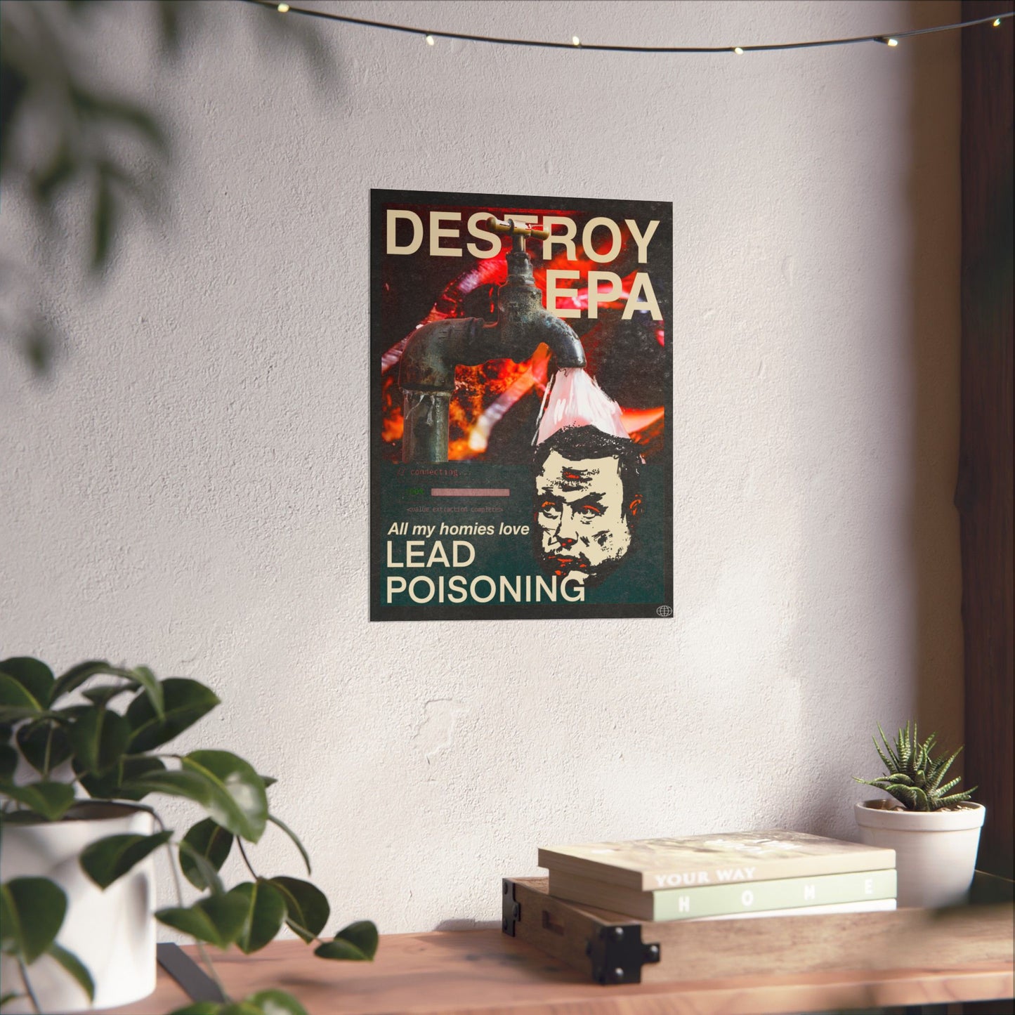 Vertical Posters - Destroy EPA - All my Homies Love Lead Poisoning