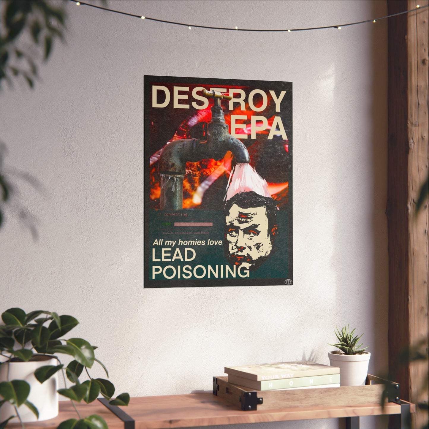 Vertical Posters - Destroy EPA - All my Homies Love Lead Poisoning