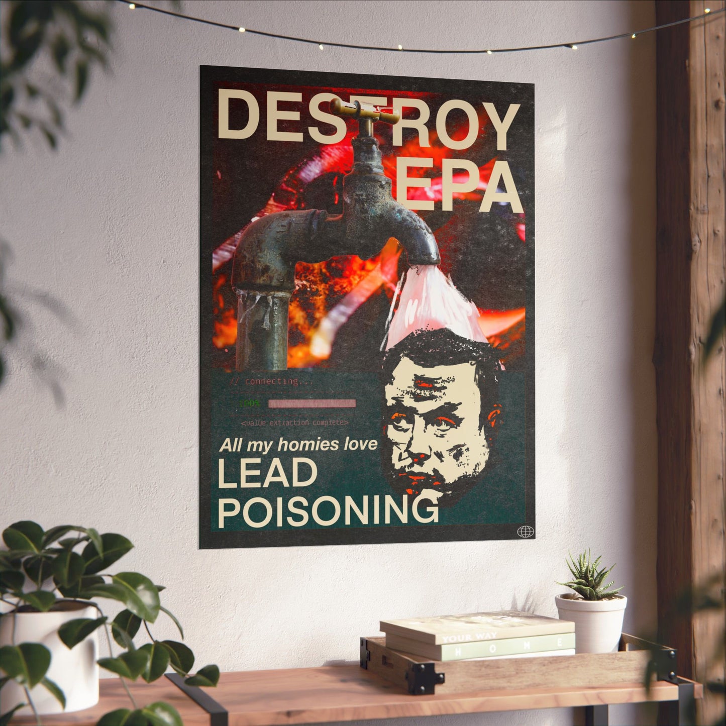 Vertical Posters - Destroy EPA - All my Homies Love Lead Poisoning